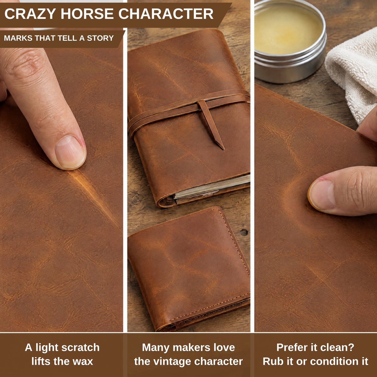 Three-panel close-up collage showing a brown leather notebook and wallet with a finger rubbing the surface to demonstrate a vintage patina and waxed finish. Text at the top reads 'CRAZY HORSE CHARACTER' and the bottom text explains that a light scratch lifts the wax, with many makers loving that vintage character and others preferring it clean. 